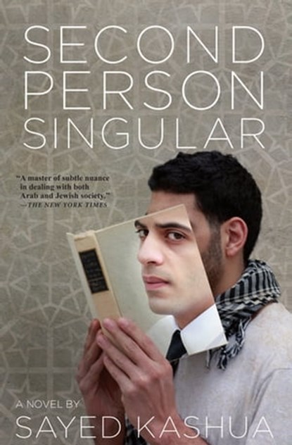 Second Person Singular, Sayed Kashua - Ebook - 9780802194640