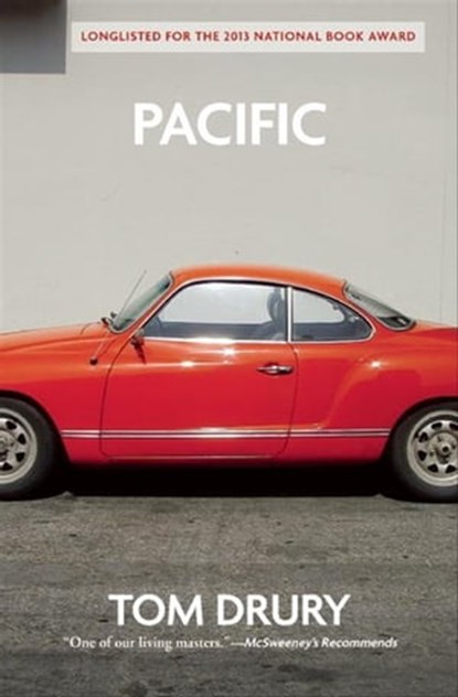 Pacific, Tom Drury - Ebook - 9780802194800