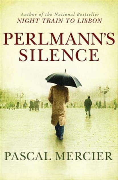 Perlmann's Silence, Pascal Mercier - Ebook - 9780802194862