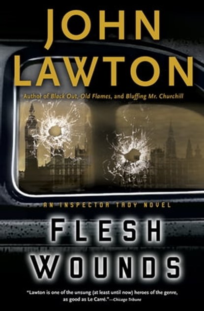 Flesh Wounds, John Lawton - Ebook - 9780802195838