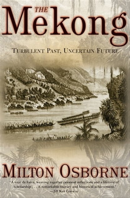 The Mekong, Milton Osborne - Ebook - 9780802196095