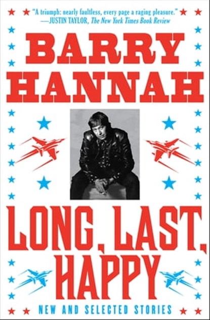 Long, Last, Happy, Barry Hannah - Ebook - 9780802196200