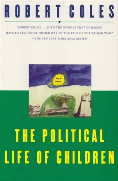 The Political Life of Children, Robert Coles - Ebook - 9780802196576