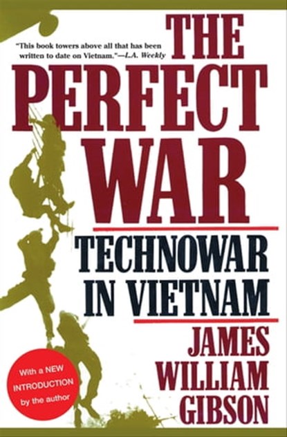 The Perfect War, James William Gibson - Ebook - 9780802196811
