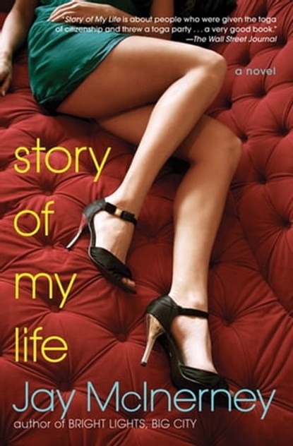 Story of My Life, Jay McInerney - Ebook - 9780802197566