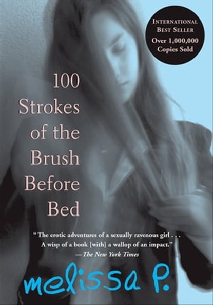 100 Strokes of the Brush Before Bed, Melissa P. - Ebook - 9780802197580