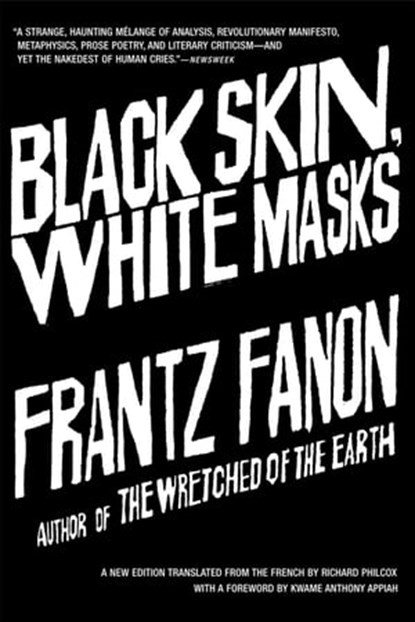 Black Skin, White Masks, Frantz Fanon - Ebook - 9780802197603