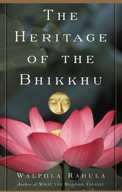 The Heritage of the Bhikkhu, Walpola Rahula - Ebook - 9780802198112