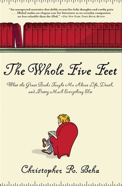 The Whole Five Feet, Christopher R. Beha - Ebook - 9780802199904