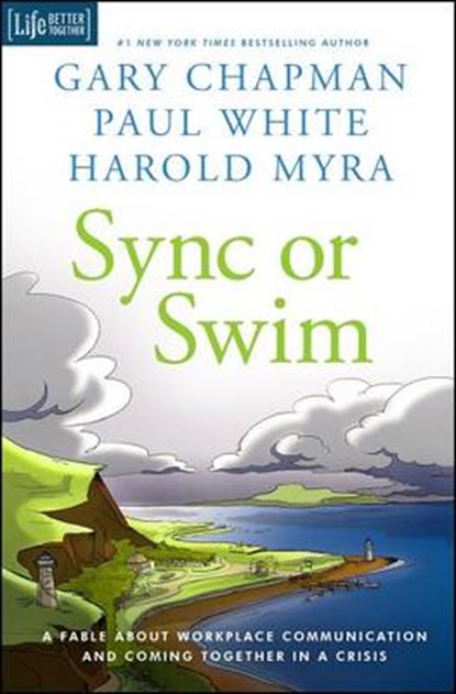 Sync or Swim, CHAPMAN,  Gary ; White, Paul ; Myra, Harold - Gebonden - 9780802412232