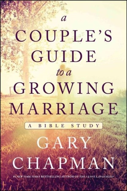 Couple's Guide To A Growing Marriage, A, Gary D. Chapman - Paperback - 9780802412287