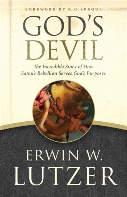 GODS DEVIL, Erwin W. Lutzer - Paperback - 9780802413130