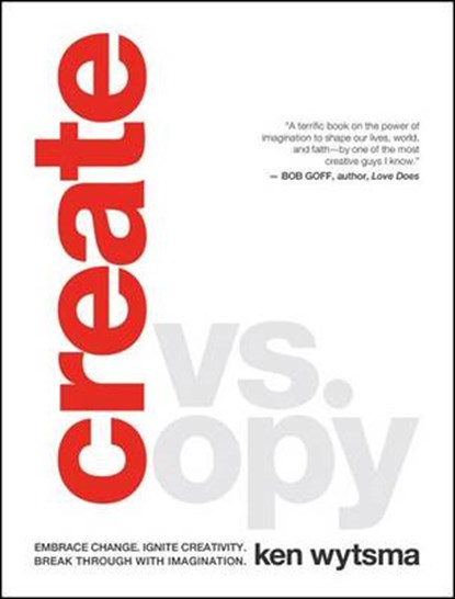 Create vs. Copy, WYTSMA,  Ken - Gebonden - 9780802413499