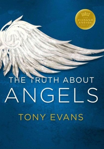 TRUTH ABT ANGELS, Tony Evans - Paperback - 9780802414328