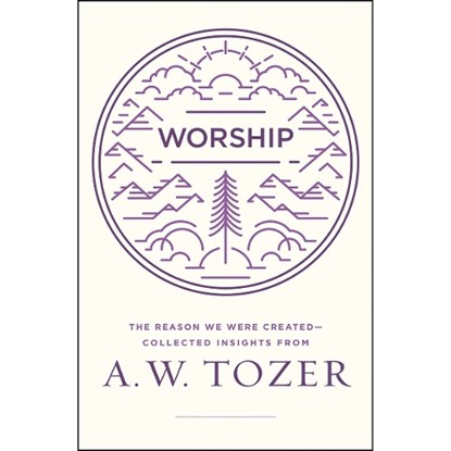 Worship, TOZER,  A. W. - Paperback - 9780802416032