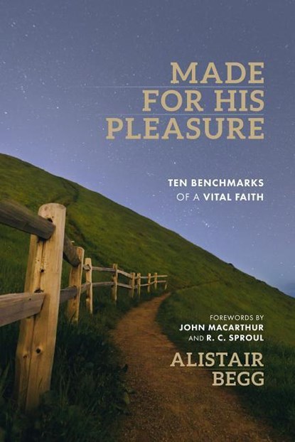 Made for His Pleasure, Alistair Begg - Paperback - 9780802418272