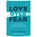 Love Over Fear, Dan White Jr. - Paperback - 9780802418883