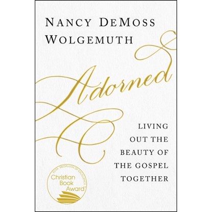 ADORNED, Nancy DeMoss Wolgemuth - Paperback - 9780802419002