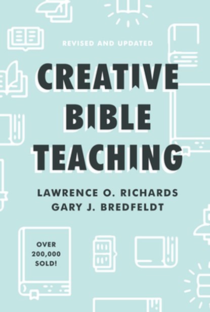 Creative Bible Teaching, Lawrence O. Richards - Gebonden - 9780802419590