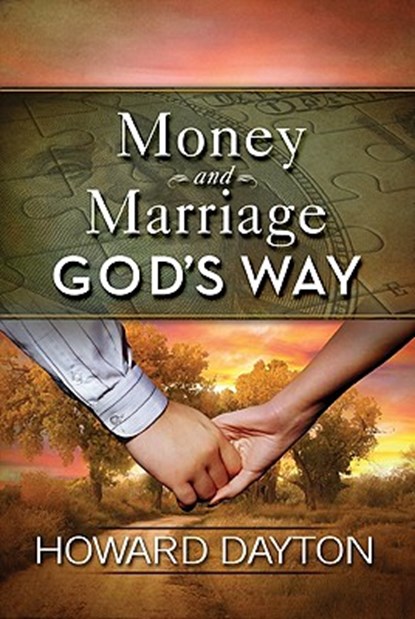 Money And Marriage God'S Way, Howard Dayton - Paperback - 9780802422583