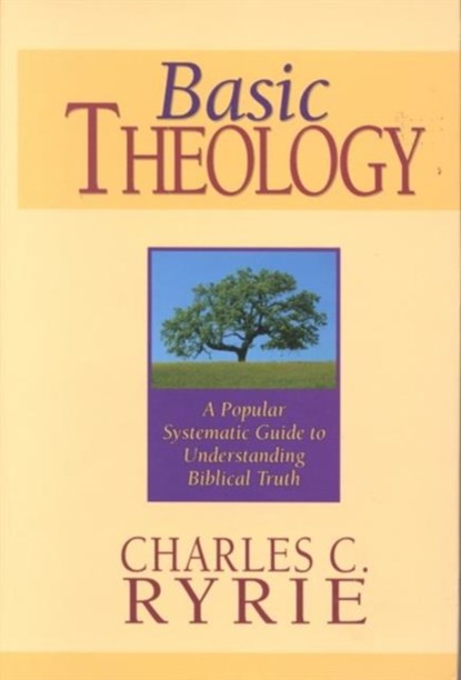 Basic Theology, Charles C. Ryrie - Gebonden - 9780802427342