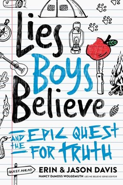Lies Boys Believe: And the Epic Quest for Truth, Erin Davis - Paperback - 9780802429360