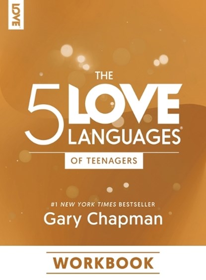 Chapman, G: 5 Love Languages of Teenagers Workbook, Gary Chapman - Paperback - 9780802432971
