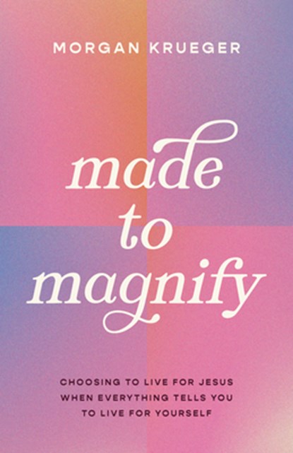 Made To Magnify, Morgan Krueger - Paperback - 9780802433350