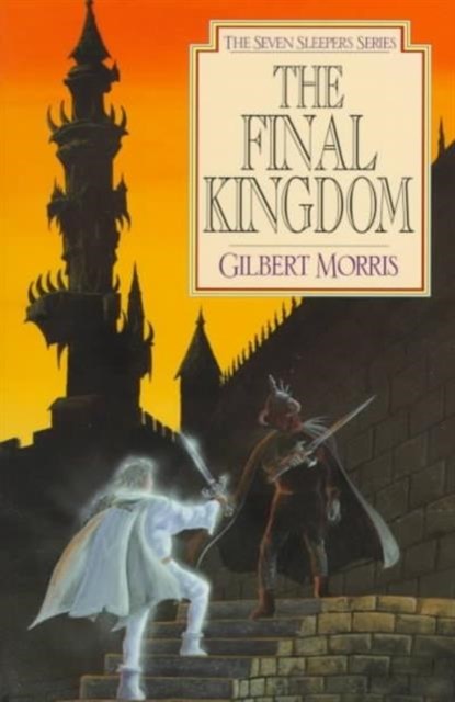 The Final Kingdom, Gilbert Morris - Paperback - 9780802436931
