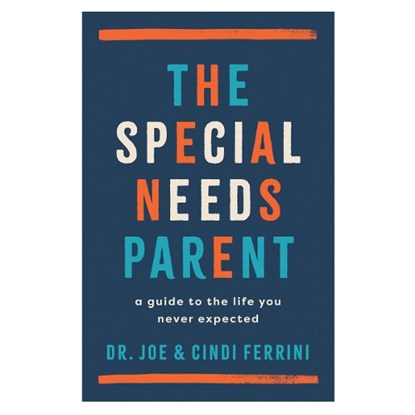 The Special Needs Parent, Joe Ferrini - Paperback - 9780802437709