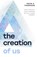 The Creation of Us, Kevin A Thompson - Paperback - 9780802439338