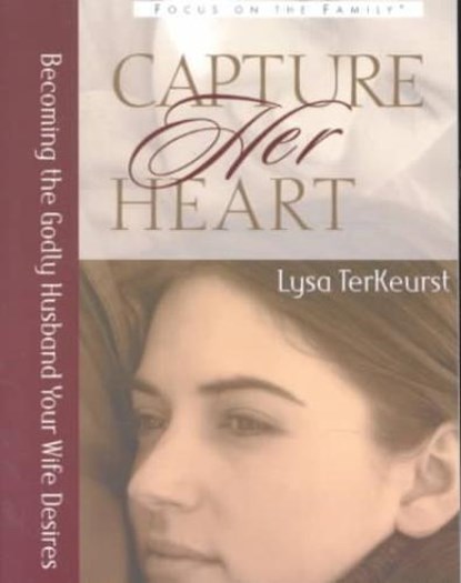 Capture Her Heart, Lysa TerKeurst - Paperback - 9780802440419