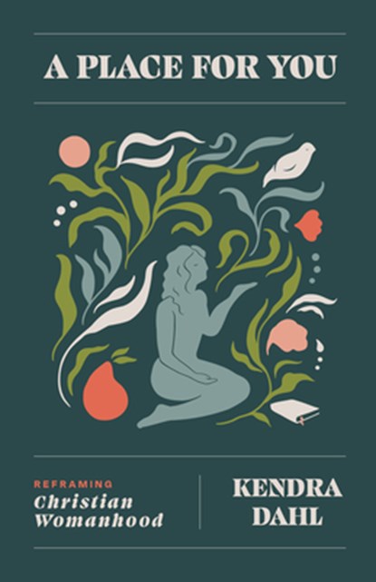 Place for You, A, Kendra Dahl - Paperback - 9780802441157