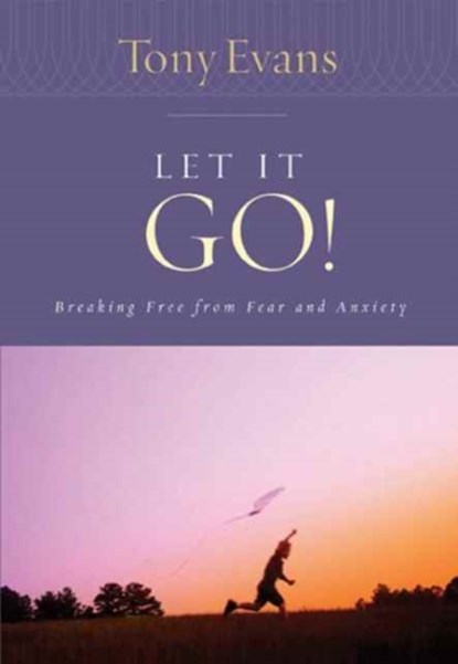 Let It Go!, Tony Evans - Paperback - 9780802443786