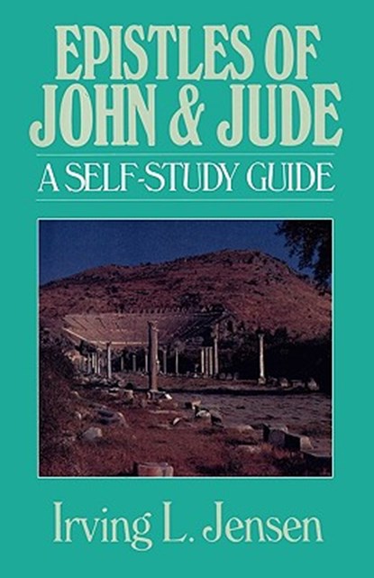 Epistles of John and Jude, Irving L. Jensen - Paperback - 9780802444615