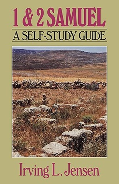 First & Second Samuel- Jensen Bible Self Study Guide, JENSEN,  Irving L. - Paperback - 9780802444769