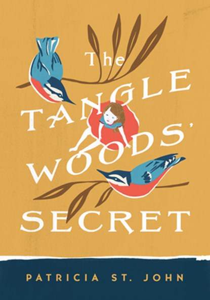 The Tanglewoods' Secret, Patricia St John - Paperback - 9780802465764