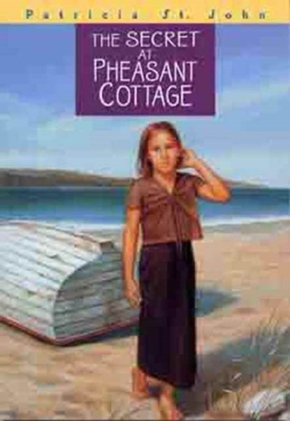 The Secret at Pheasant Cottage, Patricia St John - Paperback - 9780802465795