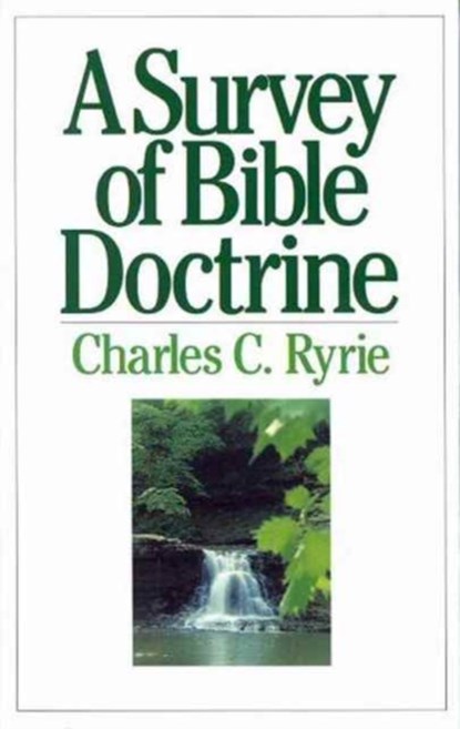 A Survey of Bible Doctrine, Charles C. Ryrie - Paperback - 9780802484383