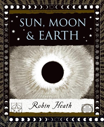 SUN MOON & EARTH, Robin Heath - Gebonden - 9780802713810
