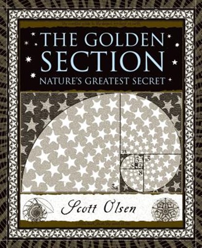 The Golden Section: Nature's Greatest Secret, Scott Olsen - Gebonden - 9780802715395