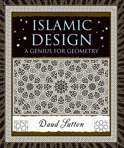 Sutton, D: Islamic Design, Daud Sutton - Gebonden - 9780802716354