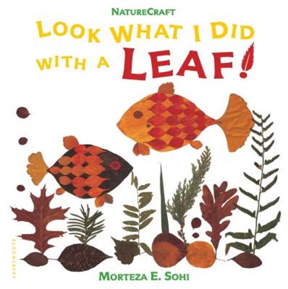 Look What I Did with a Leaf!, Morteza E. Sohi - Paperback - 9780802774408