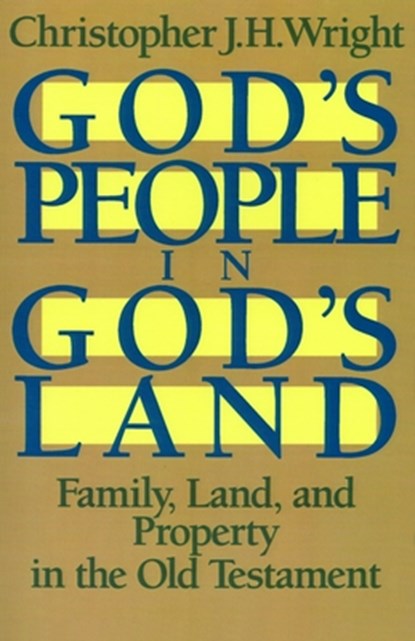 God's People in God's Land, Christopher J H Wright - Paperback - 9780802803214