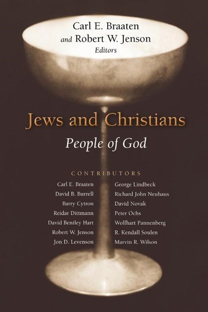 Jews and Christians, Carl E. Braaten ; Robert W. Jenson - Paperback - 9780802805072
