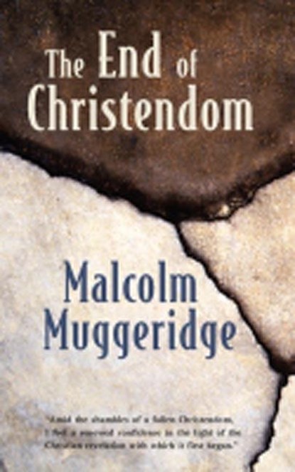 End of Christendom, Malcolm Muggeridge - Paperback - 9780802818379
