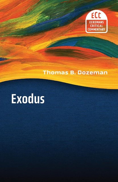 Commentary on Exodus, Thomas B. Dozeman - Paperback - 9780802826176