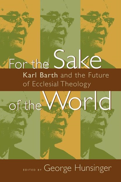 For the Sake of the World, George Hunsinger - Paperback - 9780802826992