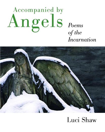 Accompanied by Angels, Luci Shaw - Paperback - 9780802829870