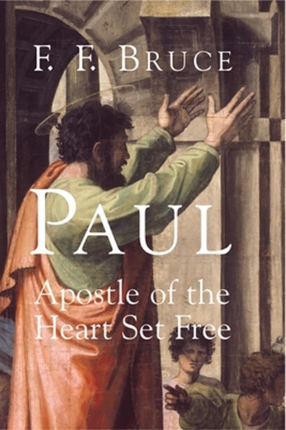 Paul, Frederick Fyvie Bruce - Paperback - 9780802847782
